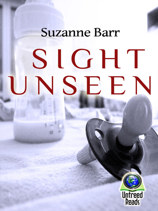 Title details for Sight Unseen by Suzanne Barr - Available